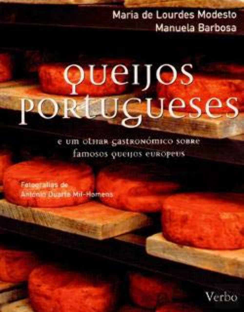 Queijos Portugueses - E um Olhar Gastronómico sobre famosos queijos Europeus (Portuguese Edition) Cooking & Enjoying