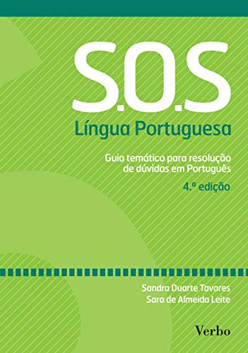 S.O.S Língua Portuguesa (4ª Edição) (Portuguese Edition) Sara de Almeida Leite e Sandra Duarte Tavares book