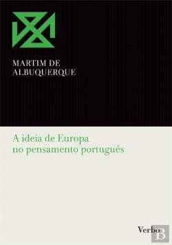 A Ideia de Europa no Pensamento Português (Portuguese Edition) Martim de Albuquerque book
