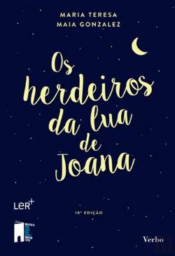 Os Herdeiros da Lua de Joana (Portuguese Edition) Maria Teresa Maia Gonzalez book