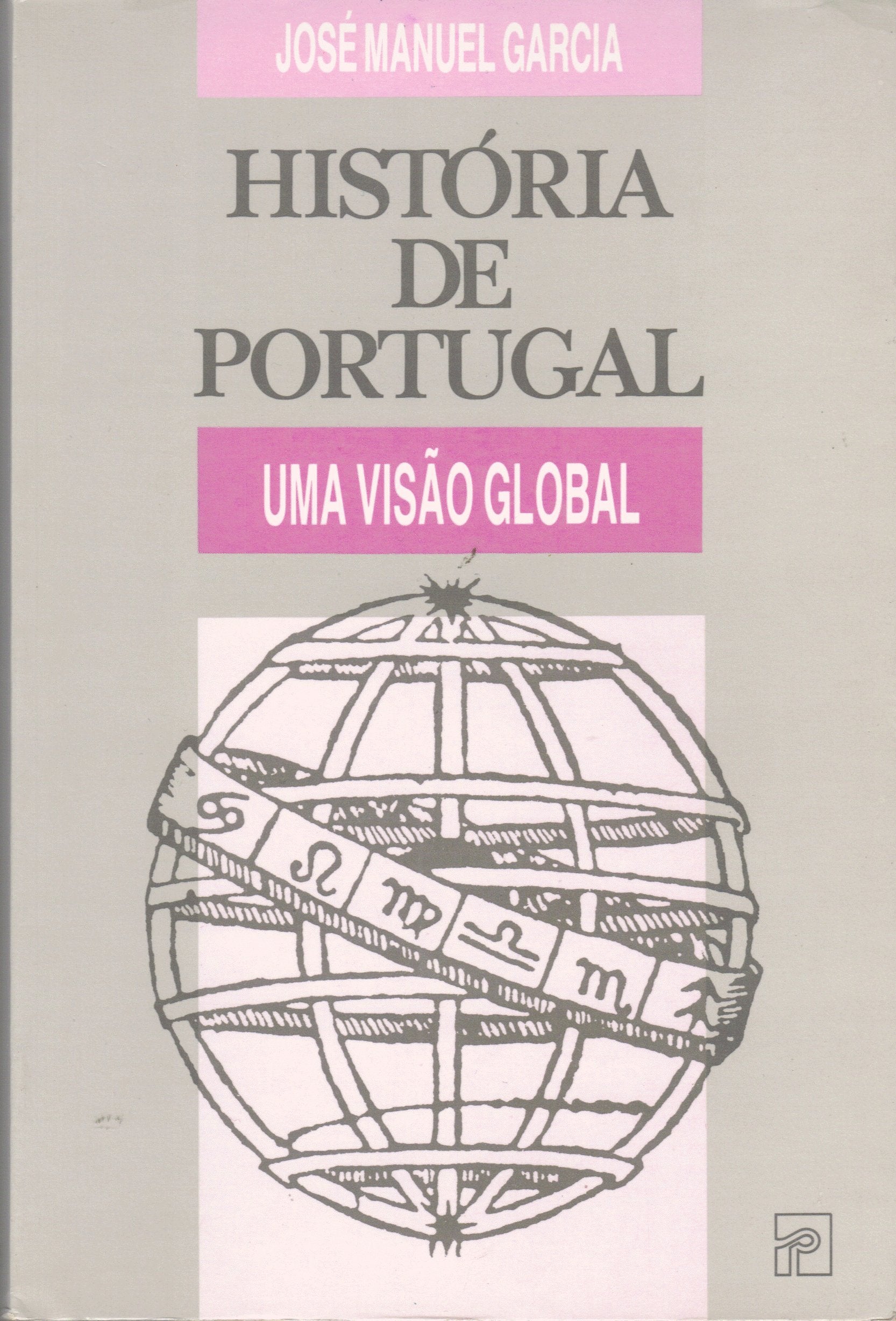 História de Portugal. Uma visão global book