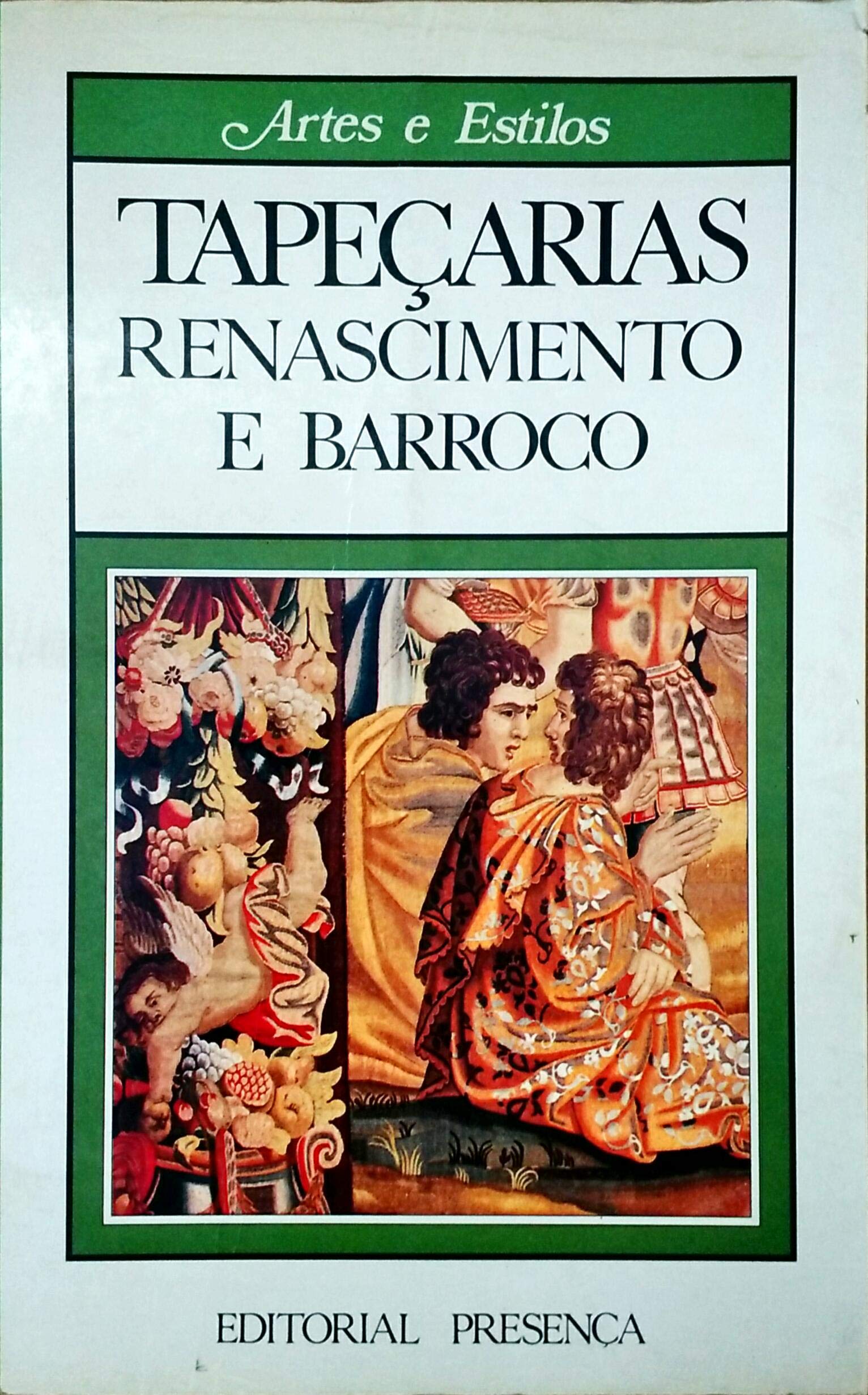 Tapeçarias Renascimento e Barroco (Portuguese Edition) Margherita Gabetti book