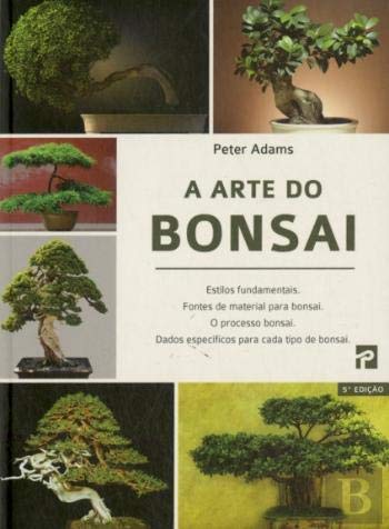 A Arte do Bonsai (Portuguese Edition) Peter Adams book