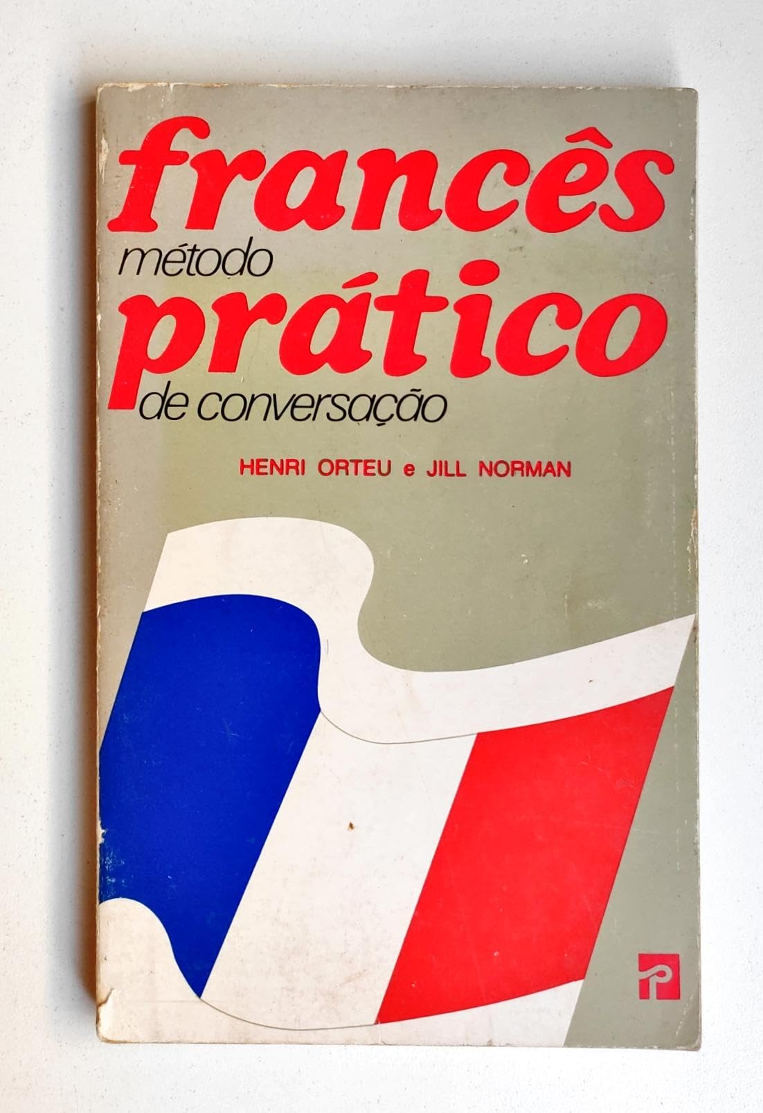 Francês Prático (Portuguese Edition) Jill Norman e Henri Orteu Books