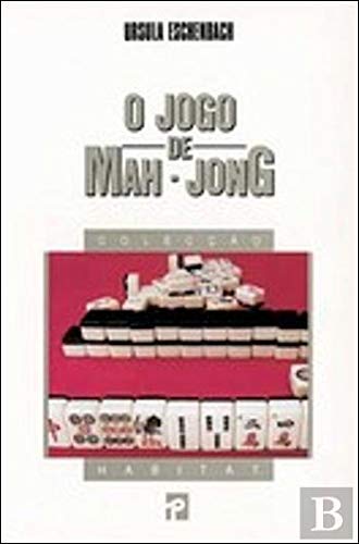 O Jogo de Mah-Jong (Portuguese Edition) Ursula Eschenbach Books