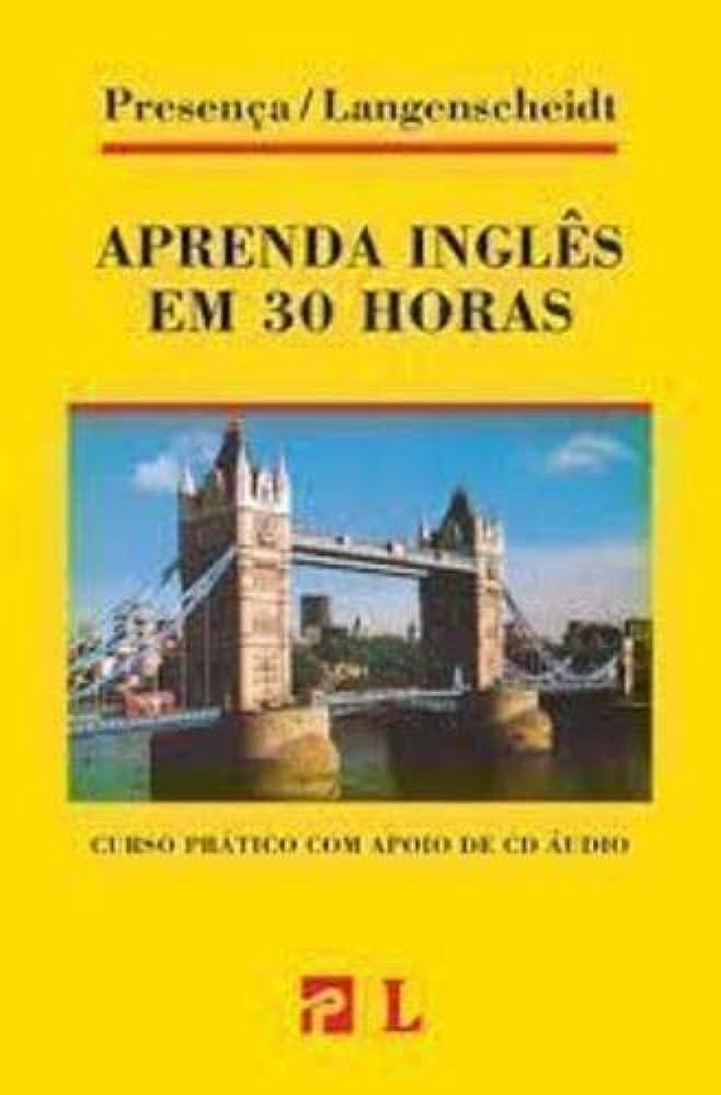 Aprenda Inglês em 30 Horas (Portuguese Edition) Alexander Schussler e Alfred Baumgartner book