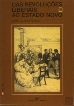 Das revoluções liberais ao Estado Novo (Métodos) Pereira, Miriam Halpern Books