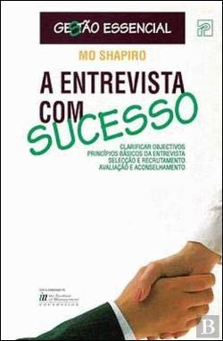 A Entrevista com Sucesso (Portuguese Edition) Mo Shapiro Books