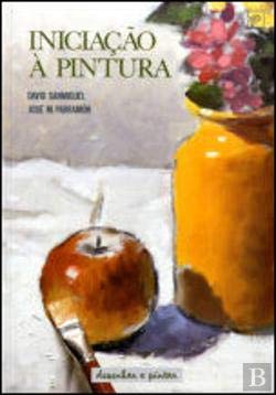 Iniciação à Pintura (Portuguese Edition) José M. Parramón e David Sanmiguel Cuevas Books