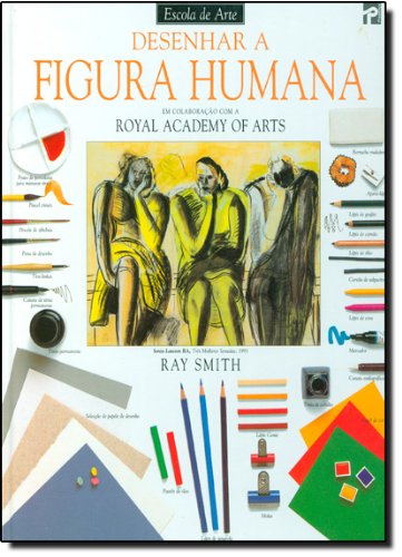 Desenhar a Figura Humana (Portuguese Edition) Ray Smith book