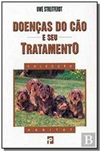 Doenças do Cão e seu Tratamento (Portuguese Edition) Uwe Streitferdt book