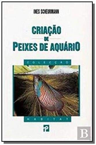 Criação de Peixes de Aquário (Portuguese Ediiton) Ines Sheurmann book