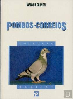 Pombos-Correios (Portuguese Edition) Werner Grundel book