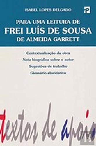 Para uma Leitura de Frei Luís de Sousa (Portuguese Ediiton) Isabel Lopes Delgado book