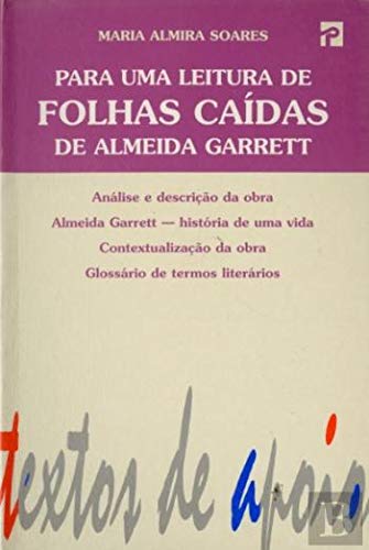 Para uma Leitura de Folhas Caídas de Almeida Garrett (Portuguese Edition) Maria Almira Soares book