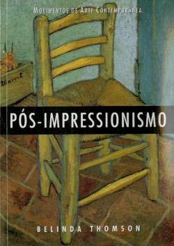 Pós-Impressionismo (Portuguese Edition) Belinda Thomson book