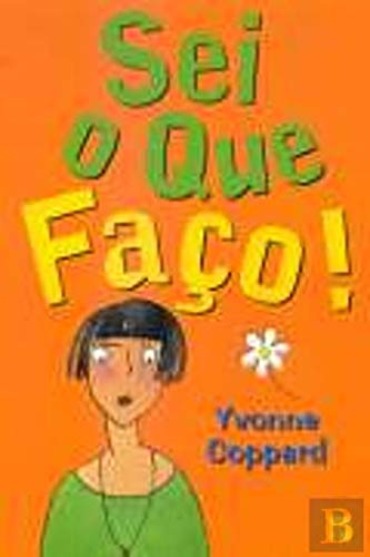 Sei o Que Faço! (Portuguese Edition) Yvonne Coppard book