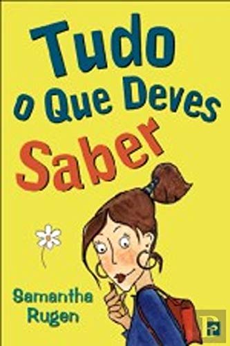 Tudo o Que Deves Saber (Portuguese Edition) Samantha Rugen book