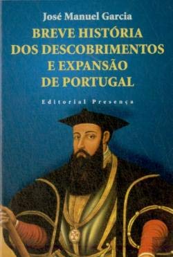 Breve História dos Descobrimentos e Expansão de Portugal ( em Língua Portuguesa ) Books