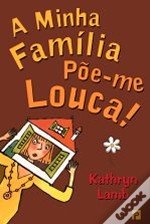 A Minha Família Põe-me Louca! (Portuguese Edition) Kathryn Lamb book
