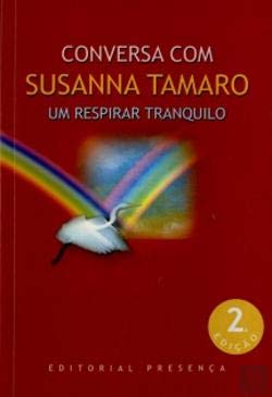 Conversa Com Susanna Tamaro - Um Respirar Tranquilo (Portuguese Edition) Susanna Tamaro book