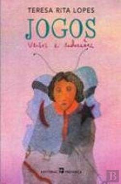 Jogos Versos e Redacções (Portuguese Edition) Teresa Rita Lopes book