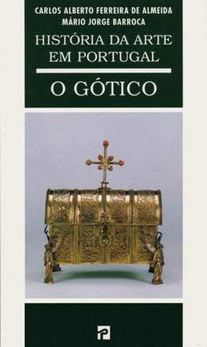 HISTORIA ARTE PORTUGAL VOL.II - GOTICO ALMEIDA book