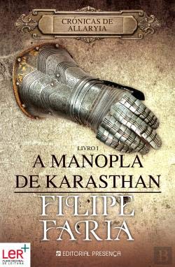 A Manopla de Karasthan Crónicas de Allaryia - Vol. I (Portuguese Edition) Filipe Faria book