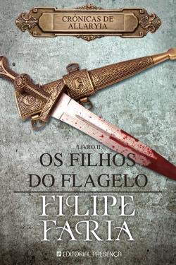 Os Filhos do Flagelo Crónicas de Allaryia - Vol. II (Portuguese Edition) Filipe Faria book