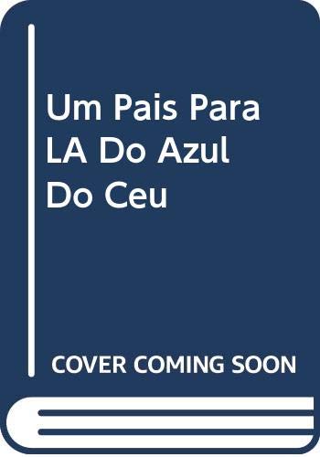 Um Pais Para LA Do Azul Do Ceu Contemporary literature