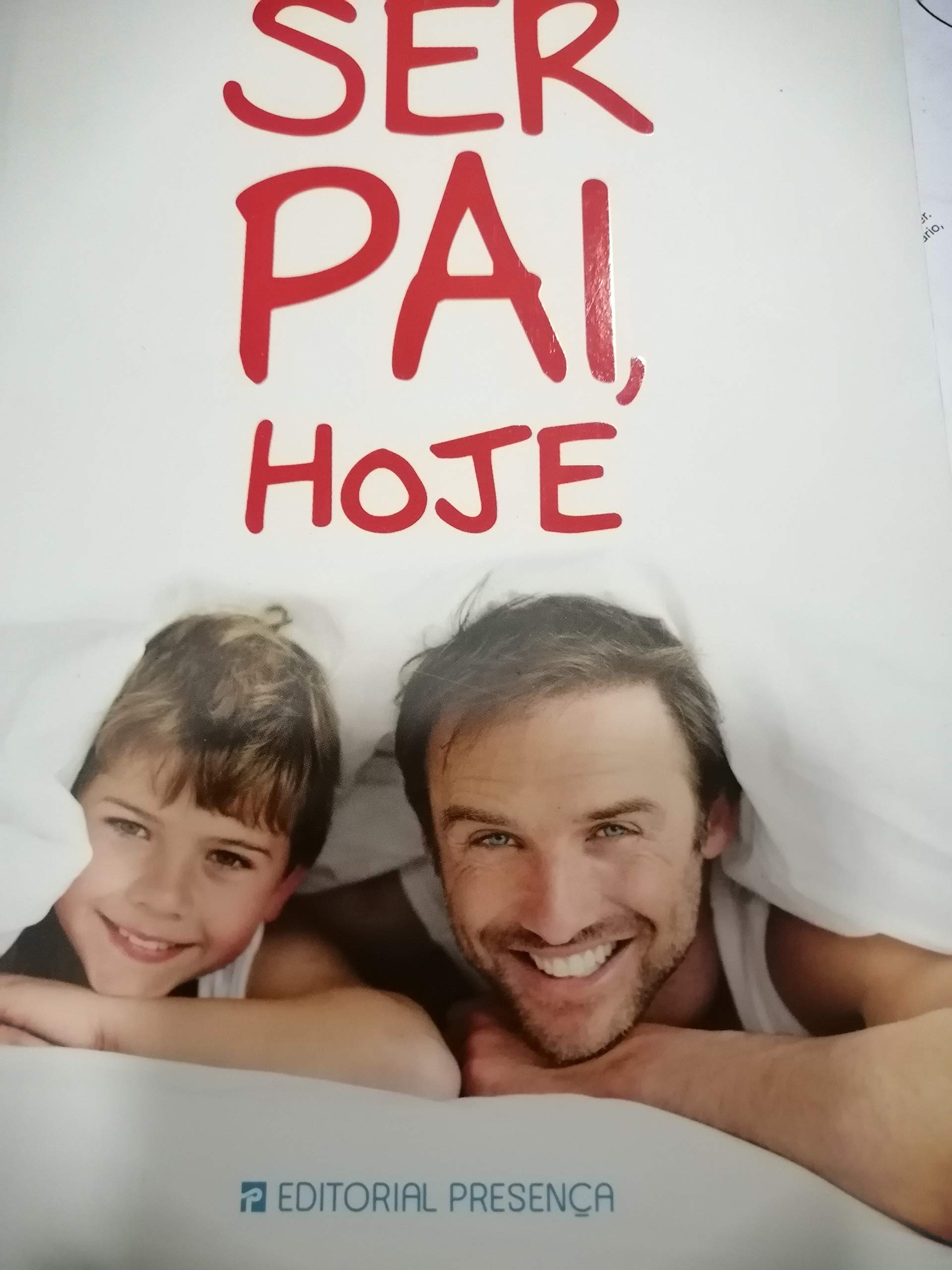 Ser Pai, Hoje (Portuguese Edition) Leonor Segurado Balancho book