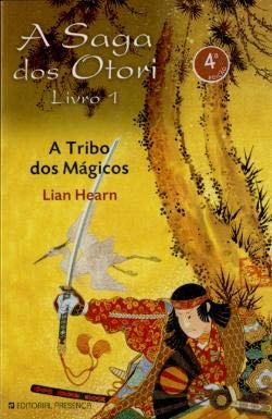 A Tribo dos Mágicos A Saga dos Otori - livro 1 (Portuguese Edition) Lian Hearn Books