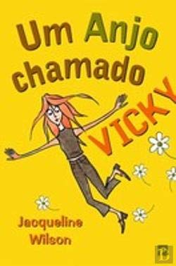 Um Anjo Chamado Vicky (Portuguese Edition) Jacqueline Wilson Books