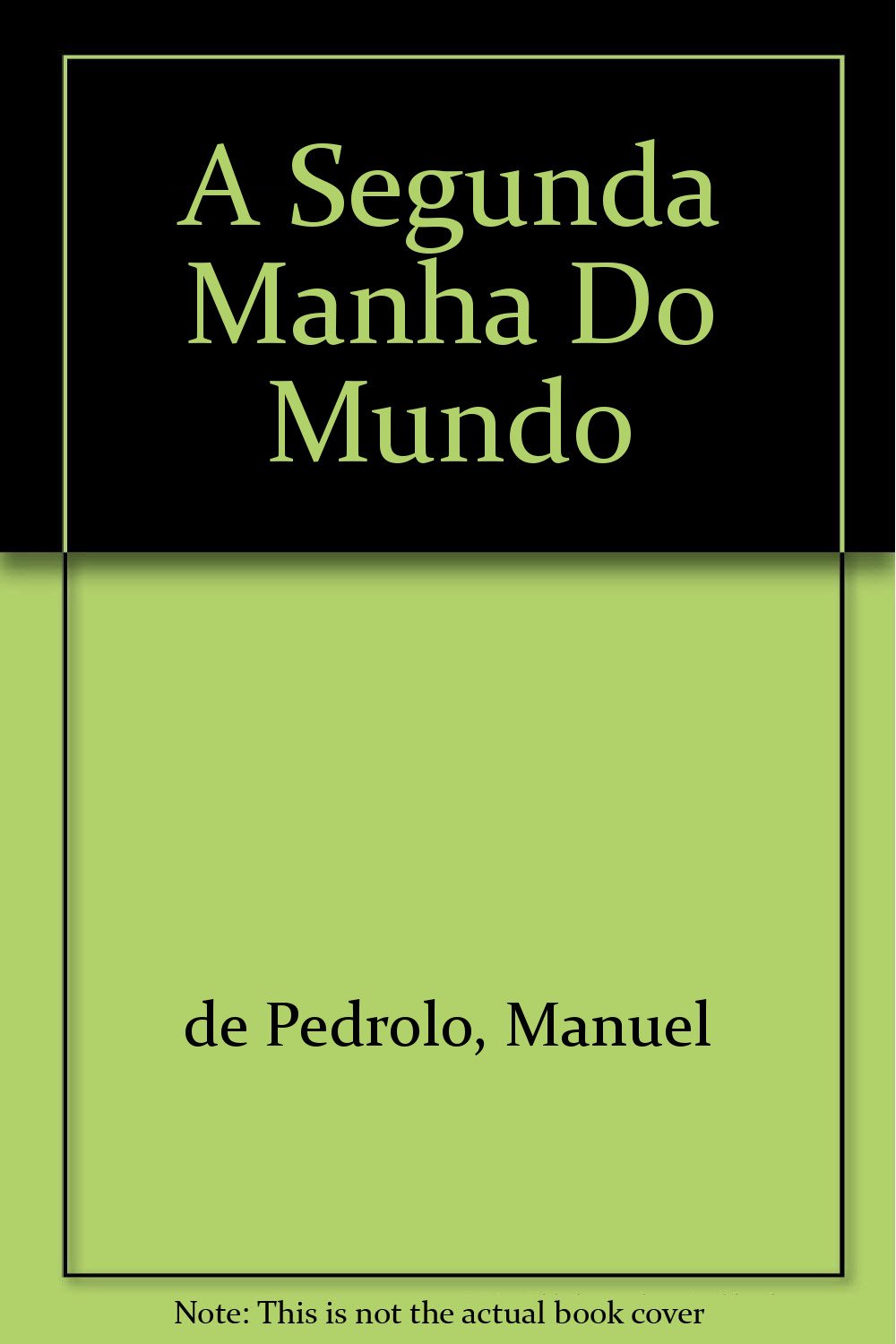 A Segunda Manha Do Mundo book