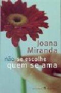 Nao SE Escolhe Quem SE AMA Contemporary literature