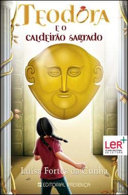 Teodora e o Caldeirão Sagrado (Portuguese Edition) Luísa Fortes da Cunha book