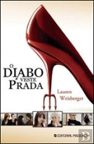 O Diabo Veste Prada (Portuguese Edition) Lauren Weisberger Books