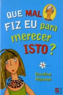 Que Mal Fiz Eu Para Merecer Isto? (Portuguese Edition) Caroline Plaisted book
