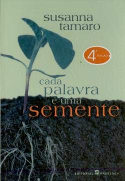 Cada Palavra é uma Semente (Portuguese Edition) Susanna Tamaro book