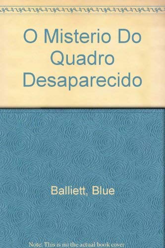 O Misterio Do Quadro Desaparecido Contemporary literature