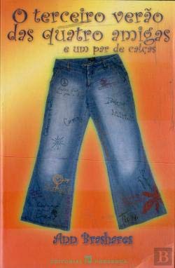 O Terceiro Verão das Quatro Amigas e um Par de Calças (Portuguese Edition) Ann Brashares book