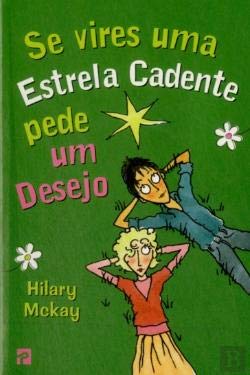 Se Vires Uma Estrela Cadente, Pede Um Desejo (Portuguese Edition) Hilary McKay book