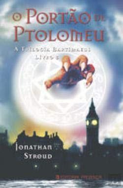 O Portão de Ptolomeu A Trilogia Bartimaeus - Livro 3 (Portuguese Edition) Jonathan Stroud book