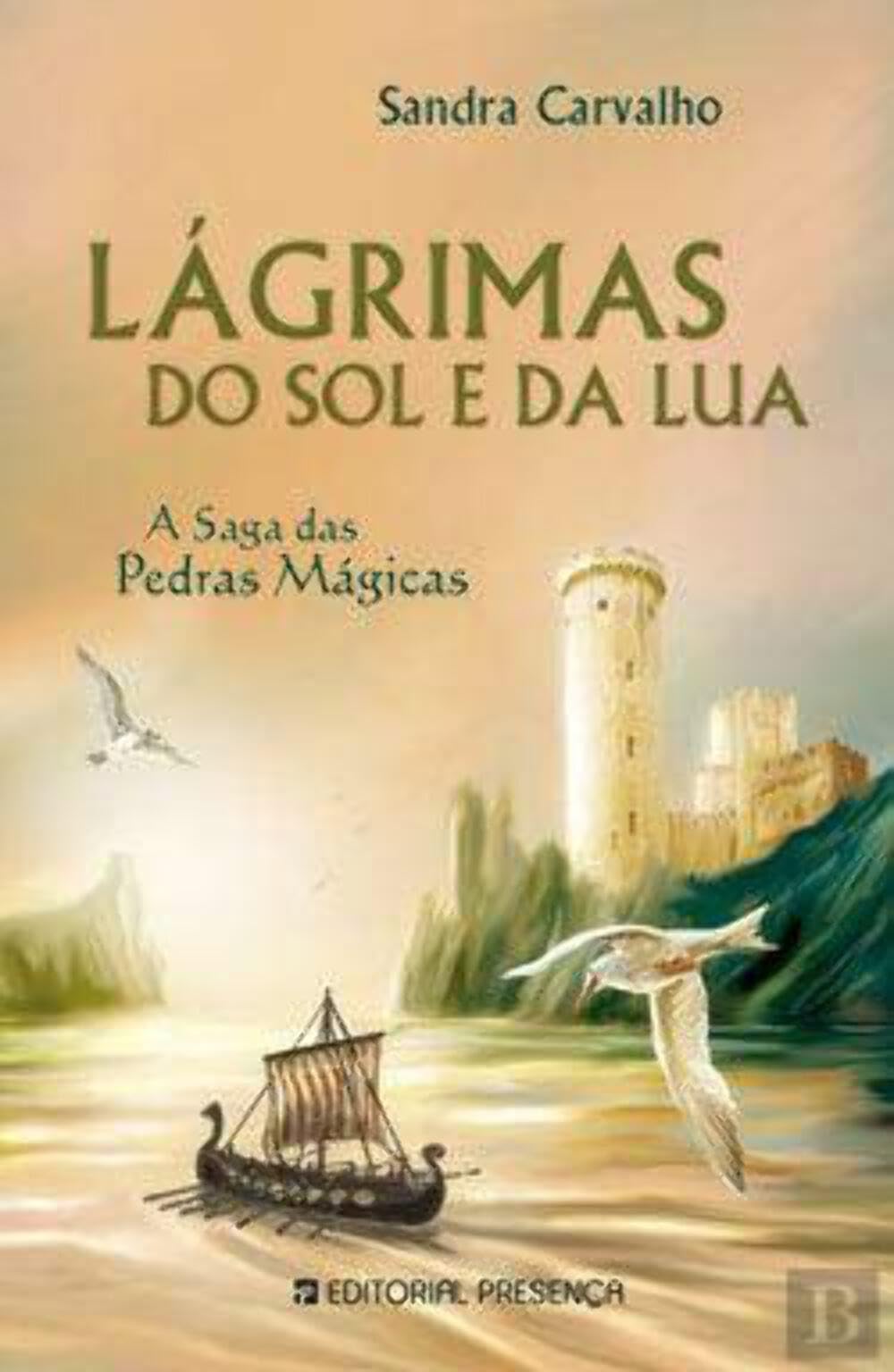 Lágrimas do sol e da lua - A Saga das Pedras Mágicas (Portugiesisch) - Literatura Juvenil book