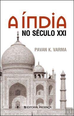 A Índia no Século XXI (Portuguese Edition) Pavan K. Varma Books