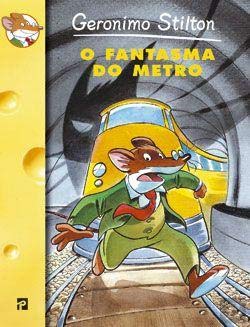 O Fantasma do Metro (Portuguese Edition) Geronimo Stilton book