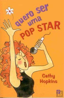 Quero Ser Uma Pop Star (Portuguese Edition) Cathy Hopkins book