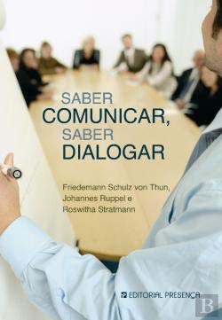 Saber Comunicar, Saber Dialogar (Portuguese Edition) Friedemann Schulz von Thun, Roswitha Stratmann e Johannes Ruppel Books