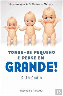 Torne-se Pequeno e Pense em Grande! (Portuguese Edition) Seth Godin book