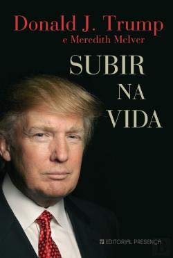 Subir na Vida (Portuguese Edition) Donald J. Trump , Meredith McIver book